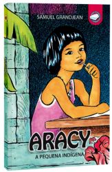 -Aracy, a pequena indígena