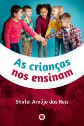 As crianças nos ensinam