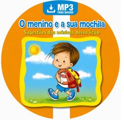 Mp3 Menino e a Sua Mochila (para download)