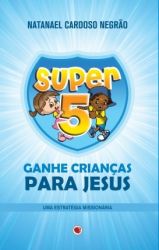 Super 5, Ganhe Crianças